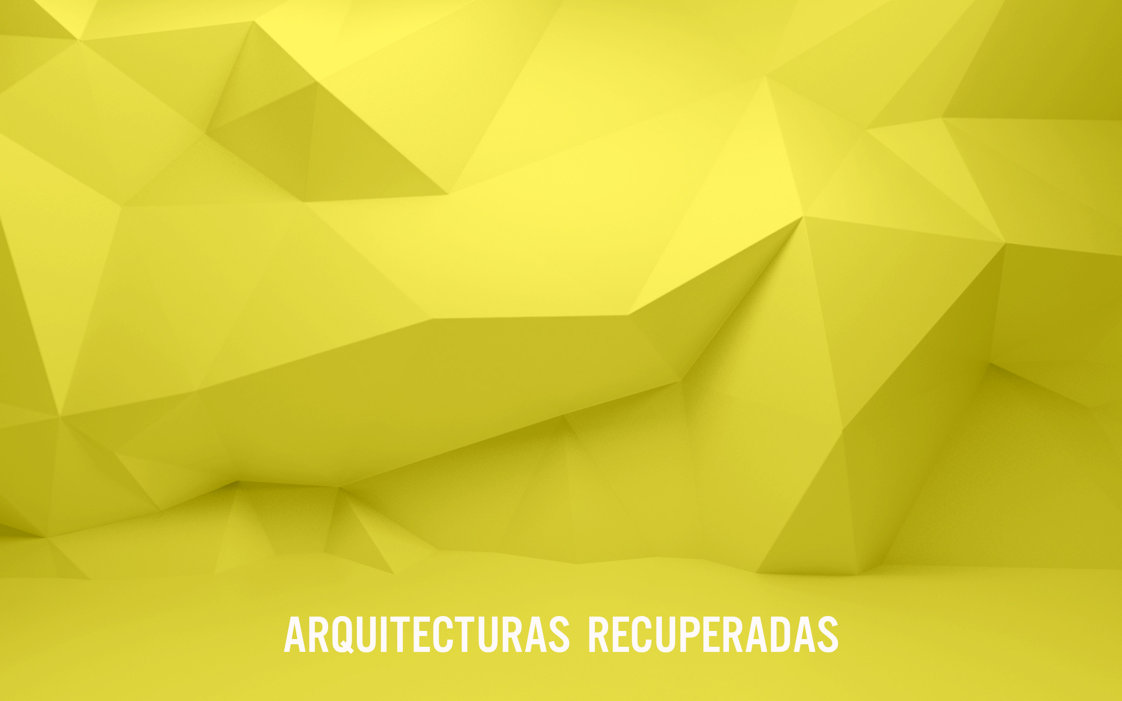 Arquitecturas recuperadas (Sección oficial de documental fuera de concurso)